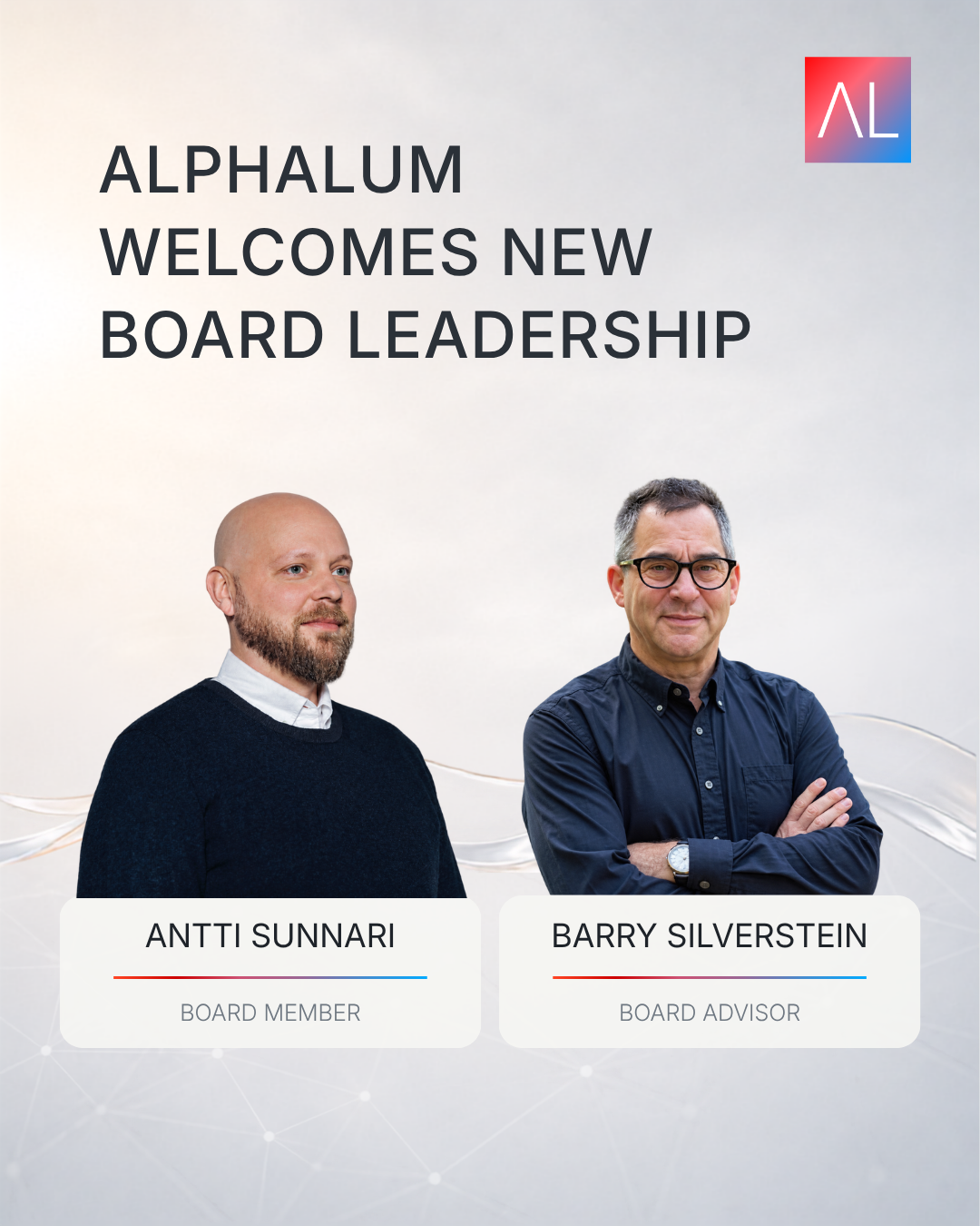 AlphaLum welcomes new board leadership: Antti Sunnari, Board Member, and Barry Silverstein, Board Advisor